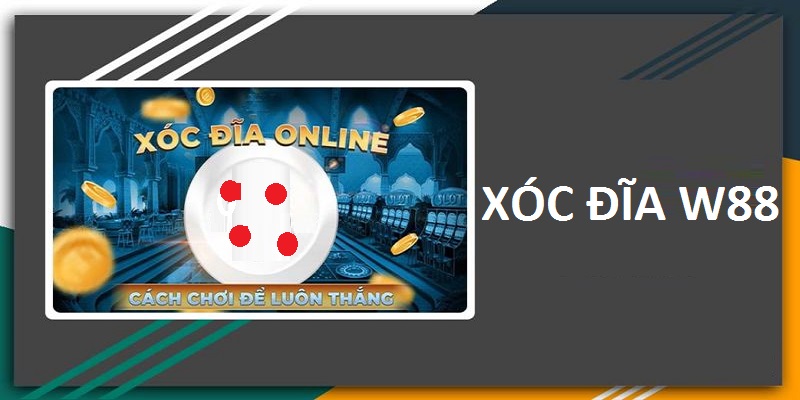 Xóc đĩa W88